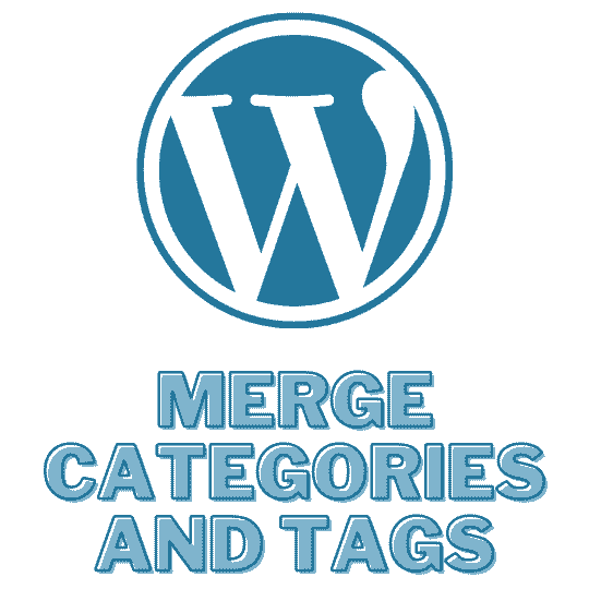 WP MERGE CATEGORIES AND TAGS