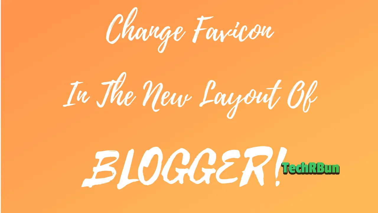 Change Favicon In The-New Interface Of Blogger min