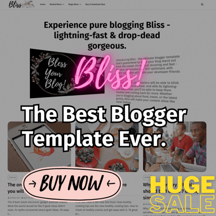 Bliss - The Best Blogger (Blogspot) Template