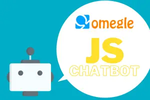 Build Omegle Chat Bot Using JavaScript