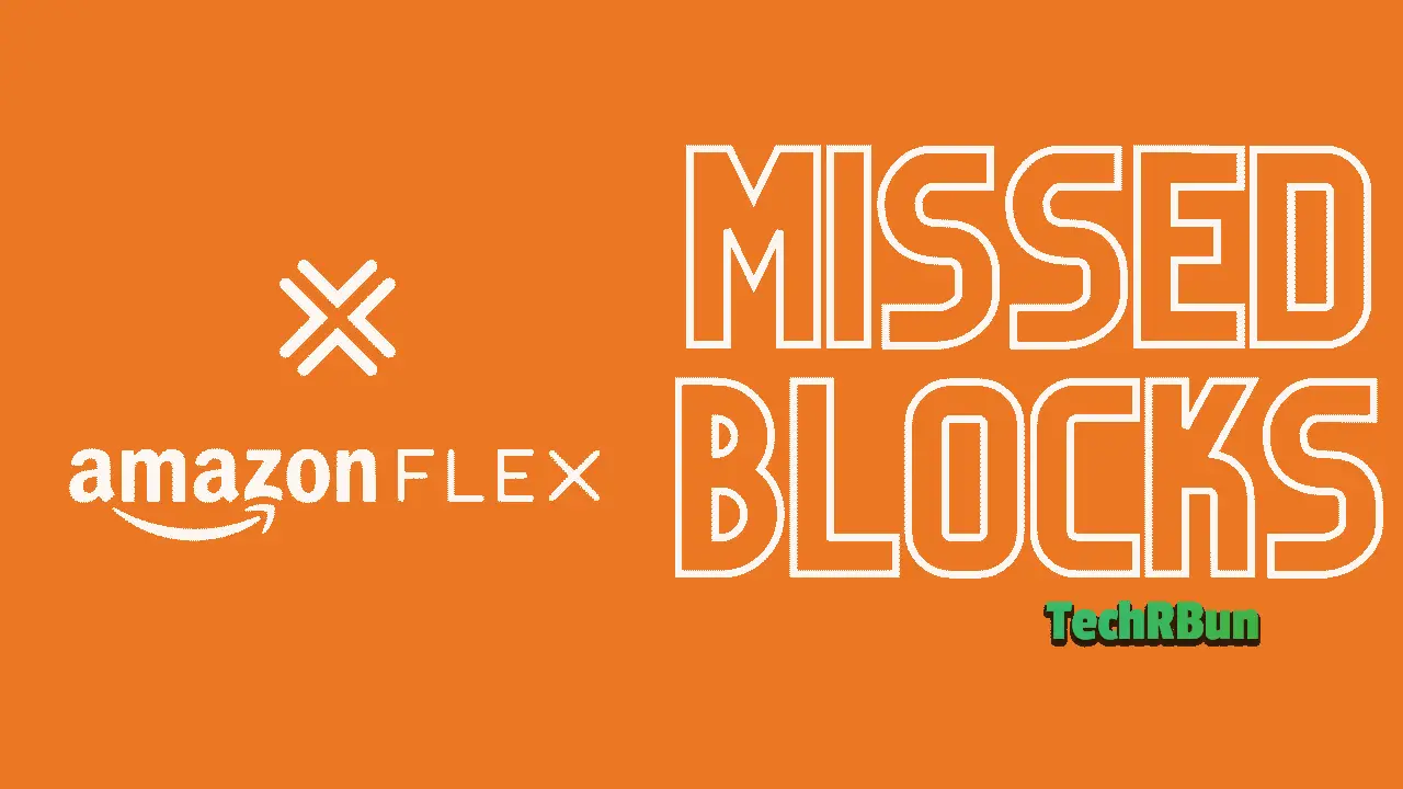 Amazon Flex Missed Blocks