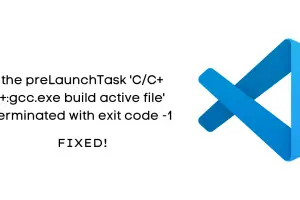 the preLaunchTask 'C/C++gcc.exe build active file' terminated with exit code -1 Solution In VS Code