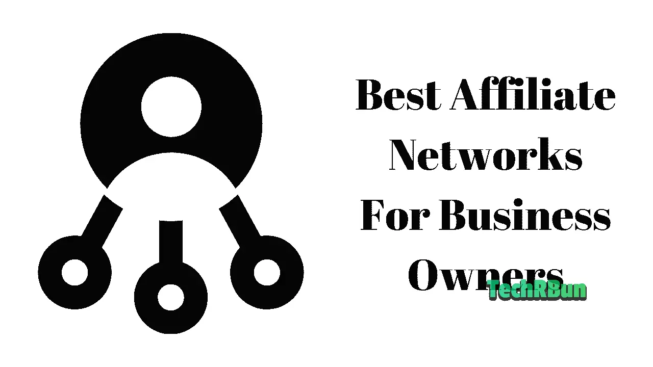 Best Affiliate Networks for Business Owners