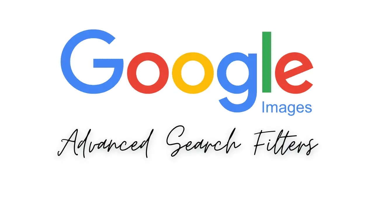 Google Images Advanced Search Filters