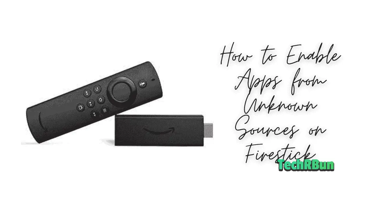 How to Enable Apps from Unknown Sources on Firestick