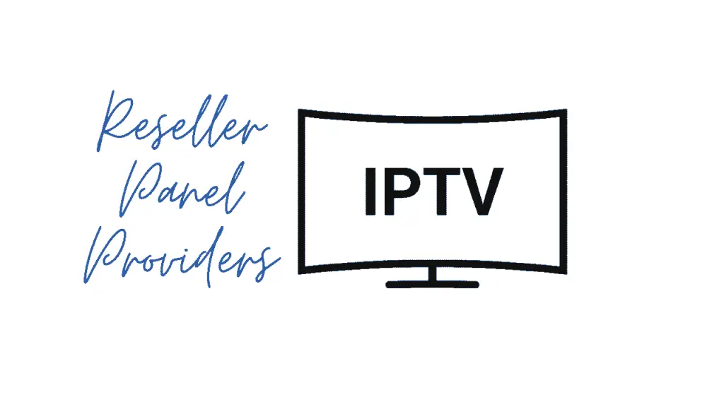 IPTV Reseller Panel Providers