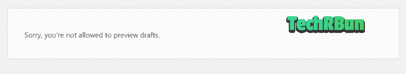 Sorry, you're not allowed to preview drafts - WordPress error