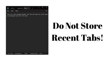 prevent win 11 notepad from storing recent tabs